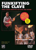 Funkifying the Clave: Afro-Cuban Grooves for Bass and Drums DVD 